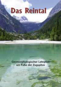 Das Reintal : Geomorphologischer Lehrpfad am Fuße der Zugspitze （2010. 104 S. m. 3 SW- u. 80 Farbabb. 21 cm）