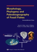 Morphology, Phylogeny and Paleobiogeography of Fossil Fishes : Honoring Meemann Chang （2010. 472 p. w. 13 col. and 194 b&w figs., 14 tables. 245 mm）