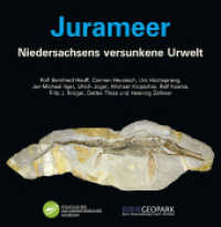 Jurameer : Niedersachsens versunkene Urwelt （2014. 96 S. 262 Farb- und 13 Schwarzweißabbildungen, 1 ausklappb）