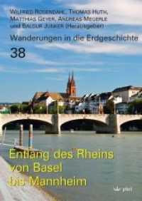 Wanderungen in die Erdgeschichte. 3 Entlang des Rheins von Basel bis Mannheim （2019. 160 S. m. 229 farb. Abb. u. 52 Ktn. 24 cm）