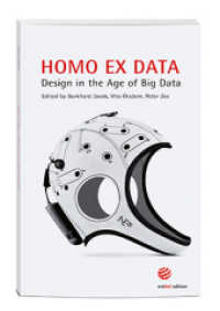 Homo ex Data : Design in the Age of Big Data （2020. LXXII S. Farbige Abbildungen, meistens Red Dot prämierte Pr）