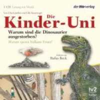 Die Kinder-Uni. Warum sind die Dinosaurier ausgestorben? Warum speien Vulkane Feuer?, 1 Audio-CD : 70 Min.. CD Standard Audio Format.Lesung. （2003. 142 mm）