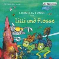 Lilli und Flosse, 1 Audio-CD : 60 Min.. CD Standard Audio Format.Lesung.Ungekürzte Ausgabe （Ungekürzte Lesung. 2006. 142 mm）