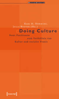 Doing Culture : Neue Positionen zum Verhältnis von Kultur und sozialer Praxis (Sozialtheorie) （2004. 261 S. 225.0 mm）