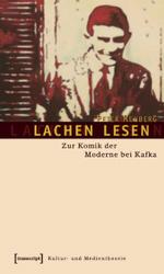 カフカの笑い<br>Lachen lesen : Zur Komik der Moderne bei Kafka (Lettre) （2007. 296 S. 22,5 cm）