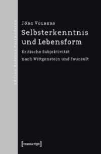 Selbsterkenntnis und Lebensform : Kritische Subjektivität nach Wittgenstein und Foucault (Edition Moderne Postmoderne) （2009. 290 S. Klebebindung. 225 mm）