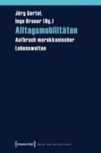Alltagsmobilitäten : Aufbruch marokkanischer Lebenswelten (Kultur und soziale Praxis)