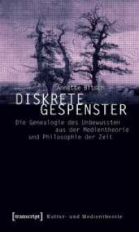 Diskrete Gespenster : Die Genealogie des Unbewussten aus der Medientheorie und Philosophie der Zeit (Kultur- und Medientheorie) （2009. 539 S. Klebebindung. 225 mm）
