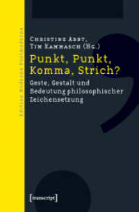 Punkt, Punkt, Komma, Strich? : Geste, Gestalt und Bedeutung philosophischer Zeichensetzung (Edition Moderne Postmoderne) （2009. 252 S. 225.0 mm）