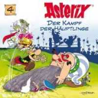 Asterix - Der Kampf der Häuptling, 1 Audio-CD : 40 Min. (Asterix Folge.4) （2014）