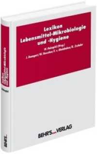 Lexikon Lebensmittel-Mikrobiologie und -Hygiene : Über 2500 Stichwörter （3., Neuausg. 2004. 366 S. 243 mm）