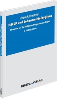 Fragen & Antworten HACCP und Lebensmittelhygiene : Antworten auf die häufigsten Fragen aus der Praxis （2006. 114 S. 21 cm）