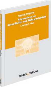 Fragen & Antworten Alternativen zu Gesundheits- und Nährwertclaims : Werbung mit Frische, Natur, Bio und 'ohne' Angaben （Auflage 2009. 2009. 90 S. 21 cm）