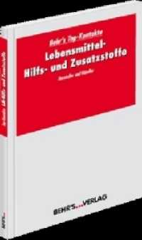 Lebensmittel-Hilfs- und Zusatzstoffe 2010/2011 : Hersteller und H&auml;ndler (Behr's Top-Kontakte) （3., Neuausg. 2010. 192 S. 210 mm）