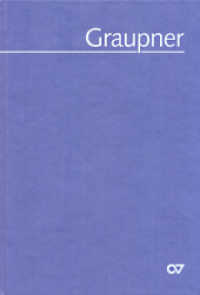 Thematisches Verzeichnis der musikalischen Werke, Instrumentalmusik Septuagesimae bis Ostern (Graupner-Werke-Verzeichnis (GWV)) （2005. XXXVI, 364 S. 27.5 cm）