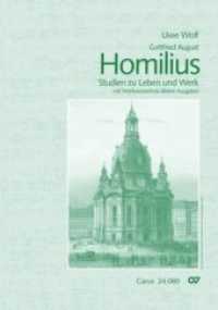 Gottfried August Homilius : Studien zu Leben und Werk. Mit Werkverzeichnis (kleine Ausgabe) （2009. 111 S. m. Abb. u. Noten(-Faks.). 27 cm）