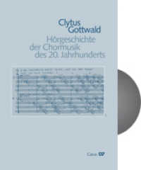 Hörgeschichte der Chormusik des 20. Jahrhunderts, m. Audio-CD : Lesung （Standard-Auflage. 2009. 72 S. zahlreiche Abbildungen. 27 cm）