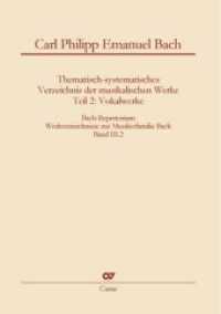 Carl Philipp Emanuel Bach: Thematisch-systematisches Verzeichnis der musikalischen Werke : Carl Philipp Emanuel Bach - Vokalwerke (Bach-Repertorium) （NED. 2014. 1150 S. 27 cm）