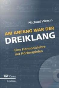 Am Anfang war der Dreiklang, m. 1 Audio-CD : Eine Harmonielehre mit H&ouml;rbeispielen （Standard-Auflage. 2016. 136 S. 24 cm）