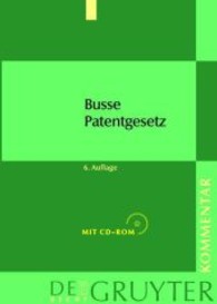 ドイツ特許法コメンタール（第６版）<br>Patentgesetz (PatG), Kommentar, m. CD-ROM (De Gruyter Recht, Kommentar) （6., überarb. u. erw. Aufl. 2003. XXXVII, 2017 S. 25 cm）