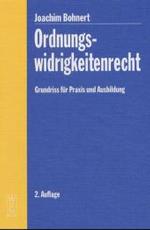 Ordnungswidrigkeitenrecht : Grundriss für Praxis und Ausbildung (Gruyter Recht) （Neuaufl. 2004. X, 128 S. 20,5 cm）