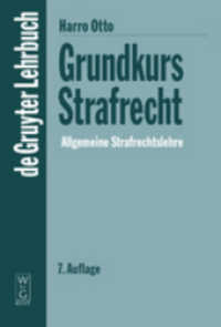 Grundkurs Strafrecht. Allgemeine Strafrechtslehre (De Gruyter Lehrbuch) （7. Aufl. 2004. XXI, 365 S. 23 cm）
