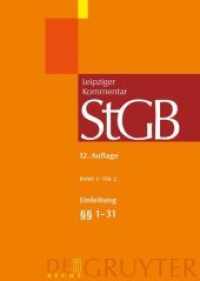 Strafgesetzbuch. Leipziger Kommentar, Einleitung;    1-31 (Großkommentare der Praxis) （12. Aufl. 2007. LII, 2217 S. 240 mm）
