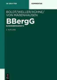 BBergG Bundesberggesetz, Kommentar (De Gruyter Kommentar) （2. Aufl. 2015. LXII, 1446 S. 240 mm）