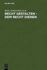 R.Boettcher古稀記念論文集<br>Recht gestalten - dem Recht dienen : Festschrift für Reinhard Böttcher zum 70. Geburtstag am 29. Juli 2007 （2007. XX, 718 S. 9 b/w ill., 34 b/w tbl., 1 frontispiece. 230 mm）