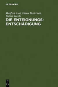 公用徴収と補償（第６版）<br>Die Enteignungsentschädigung : Handbuch （6. Aufl. 2007 566 S. 1 b/w ill., 8 b/w tbl. 230.00 mm）