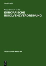 ＥＵ倒産法コメンタール<br>Europäische Insolvenzverordnung, Kommentar (De Gruyter Recht, Kommentar) （2007. XLIX, 972 S. 1 b/w ill., 2 b/w tbl. 240 mm）