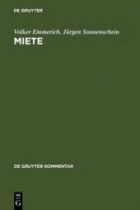 ドイツ使用賃貸借法　小型コメンタール（第９版）<br>Miete : Handkommentar.    535 bis 580a des Bürgerlichen Gesetzbuches. Allgemeines Gleichbehandlungsgesetz (De Gruyter Kommentar) （9. Aufl. 2007. XXII, 993 S. 23 cm）