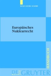 Europäisches Nuklearrecht (De Gruyter Handbuch) （2008. XXXVIII, 382 S. 230 mm）