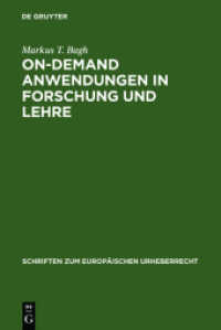 On-demand Anwendungen in Forschung und Lehre (Schriften zum europäischen Urheberrecht Bd.6) （2007. XXXVIII, 225 S. 230 mm）