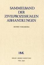 日本およびドイツの民事訴訟法（全３巻・復刊）<br>Sammelband der zivilprozessualen Abhandlungen, 3 Bde. (Institut für Vergleichendes Zivilrecht. Veröffentlichung Bd.15/17/18) （Ersch.1991-2007. 2009. Getr. Pag.）