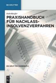 Praxishandbuch für Nachlassinsolvenzverfahren (De Gruyter Handbuch) （2010. 460 S. 230.00 mm）