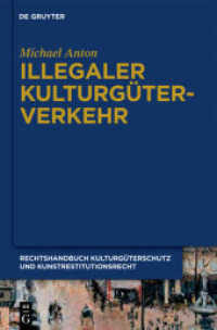Michael Anton: Handbuch Kulturgüterschutz und Kunstrestitutionsrecht. Band 1 Illegaler Kulturgüterverkehr (Michael Anton: Handbuch Kulturgüterschutz und Kunstrestitutionsrecht Band 1) （2010. XXXVI, 1301 S. 8 b/w tbl., 49 col. figs. 230 mm）