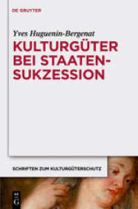 国家承継における文化遺産<br>Kulturgüter bei Staatensukzession (Schriften zum Kulturgüterschutz) （2010. XVI, 345 S. 230 mm）