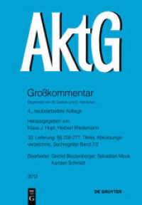 Aktiengesetz. Lieferung 33    258-277; Titelei; Abkürzungsverzeichnis; Register Band 7/2 (Großkommentare der Praxis) （4. Aufl. 2012. XXIV, 228 S.）