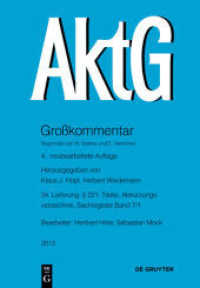 Aktiengesetz. Lieferung 34   221; Titelei, Abkürzungsverzeichnis, Sachregister Band 7/1 (Großkommentare der Praxis) （4. Aufl. 2012. XXIV, 240 S.）
