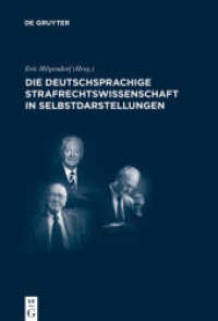 Die deutschsprachige Strafrechtswissenschaft in Selbstdarstellungen (Juristische Zeitgeschichte / Abteilung 4 12) （2010. XIV, 702 S. 21 b/w ill. 230 mm）