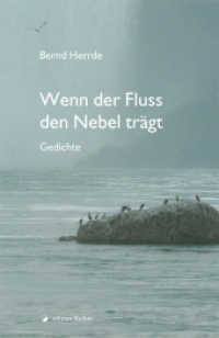 Wenn der Fluss den Nebel trägt : Gedichte （2014. 154 S. 21 cm）