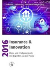 Insurance & Innovation 2016 : Ideen und Erfolgskonzepte von Experten aus der Praxis （2016. 195 S. 21 cm）