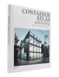 Container Atlas : A Practical Guide to Container Architecture （2. Aufl. 256 S. meist farb. Abb. 30 cm）