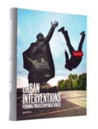 都市公共広場のデザイン<br>Urban Interventions : Personal Projects in Public Places （2010. 288 S. meist farb. Abb. 30 cm）