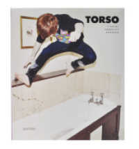 Torso : T-Shirt Graphics Exposed （2010. 224 S. w. numerous col. ill. 28 cm）