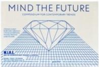 Mind the Future : Compendium for Contemporary Trends （2 BOX CRDS）