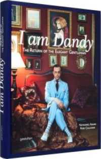 I Am Dandy : The Return of the Elegant Gentleman