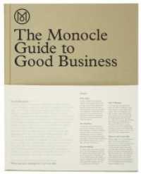 The Monocle Guide to Good Business （7. Aufl. 2014. 304 S. 26.5 cm）