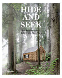 Hide and Seek : The Architecture of Cabins and Hideouts